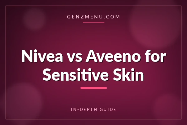 Nivea vs Aveeno for Sensitive Skin: How Gentle Are Nivea's Creams Really?
