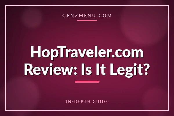 HopTraveler.com Review: Is This Travel Blog Legit?
